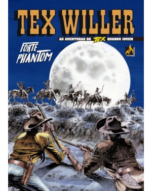 TEX WILLER Nº 45 - FORTE FANTASMA