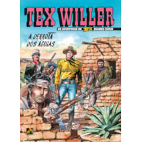 TEX WILLER Nº 46 - A DERROTA DOS ÁGUIAS