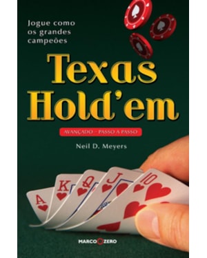TEXAS HOLDEM : AVANÇADO PASSO A PASSO