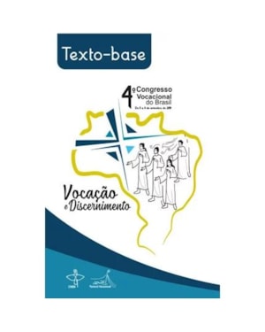 TEXTO BASE 4 CONGRESSO VOCACIONAL DO BRASIL