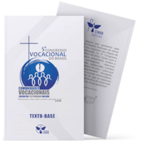 Texto base do v congresso vocacional do Brasil: comunid. vocac.: encontro, test. e miss