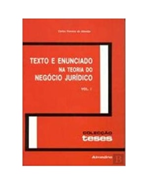 Texto e enunciado na teoria do negócio jurídico: volumes I e II