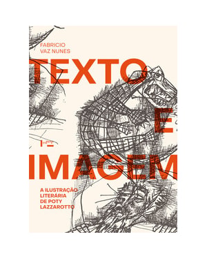 Texto e imagem: a ilustração literária de Poty Lazzarotto
