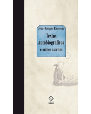 TEXTOS AUTOBIOGRÁFICOS: E OUTROS ESCRITOS