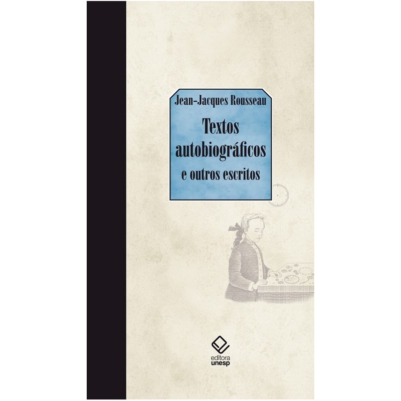 TEXTOS AUTOBIOGRÁFICOS - E OUTROS ESCRITOS