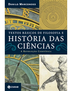 TEXTOS BÁSICOS DE FILOSOFIA E HISTÓRIA DAS CIÊNCIAS: A REVOLUÇÃO CIENTÍFICA