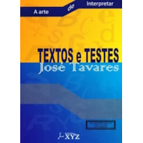 Textos e testes. a arte de interpretar