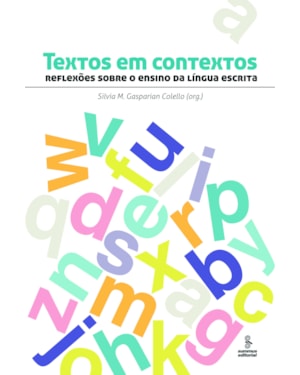 TEXTOS EM CONTEXTOS: REFLEXÕES SOBRE O ENSINO DA LÍNGUA ESCRITA