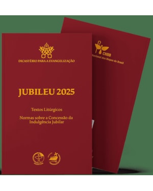 TEXTOS LITÚRGICOS DO JUBILEU 2025