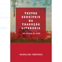 Textos sensíveis na tradução literária: Um estudo de caso