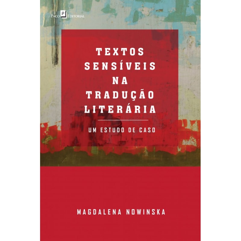 Textos sensíveis na tradução literária: Um estudo de caso