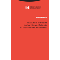 TEXTURAS BÍBLICAS DEL ANTIGUO ORIENTE AL OCCIDENTE MODERNO