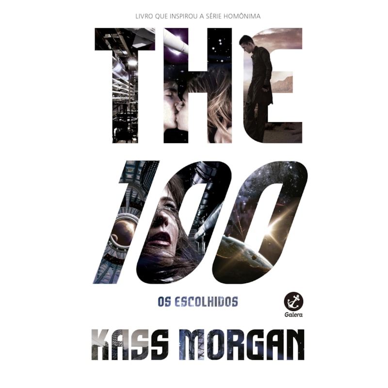 THE 100: OS ESCOLHIDOS (VOL. 1)