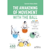 THE AWAKENING OF MOVEMENT WITH THE BALL