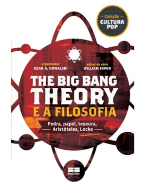 THE BIG BANG THEORY E A FILOSOFIA
