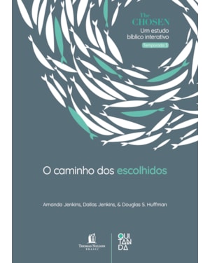 THE CHOSEN: O CAMINHO DOS ESCOLHIDOS - DEVOCIONAL OFICIAL PARA OS FÃS DA SÉRIE (TEMPORADA 3)