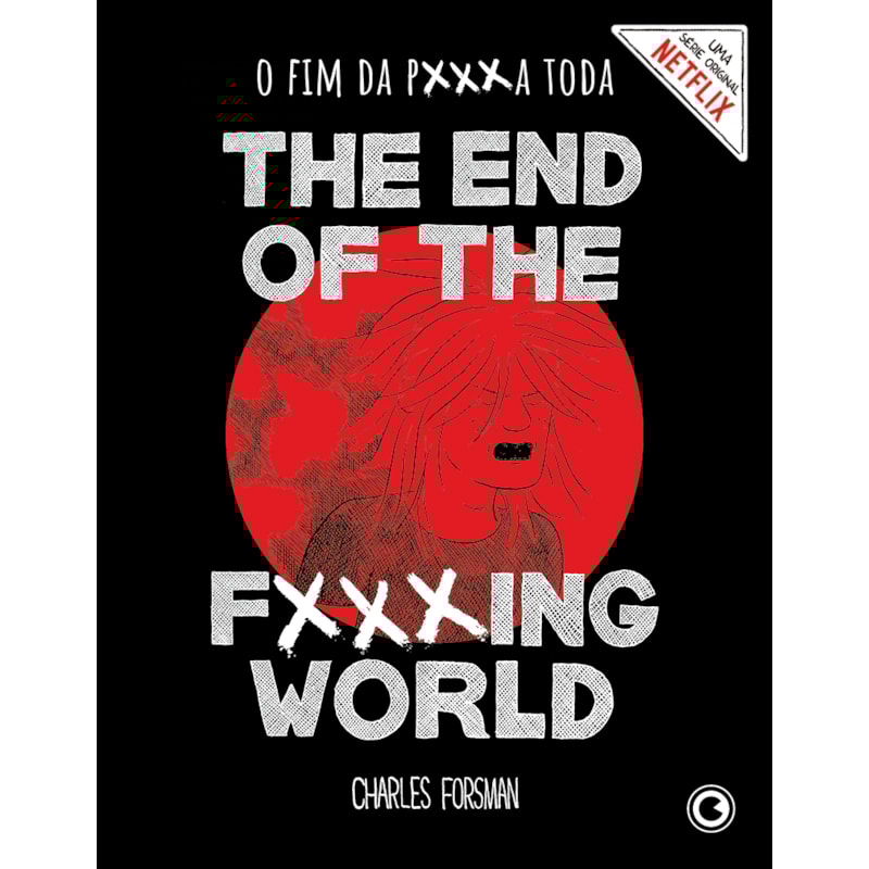 THE END OF THE FUCKING WORLD: O FIM DA P***A TODA