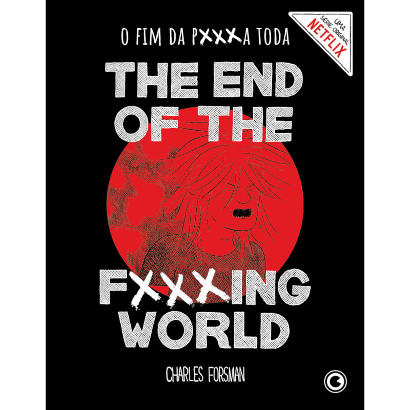 THE END OF THE FUCKING WORLD: O FIM DA P***A TODA