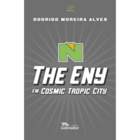 THE ENY EM COSMIC TROPIC CITY