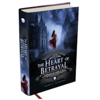 The heart of betrayal - Crônicas de amor e ódio