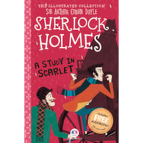 THE ILLUSTRATED COLLECTION - SHERLOCK HOLMES: A STUDY IN SCARLET