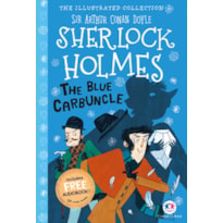 THE ILLUSTRATED COLLECTION - SHERLOCK HOLMES: THE BLUE CARBUNCLE