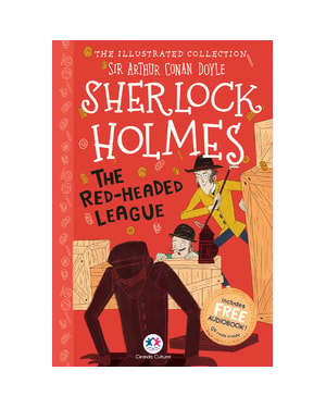 THE ILLUSTRATED COLLECTION - SHERLOCK HOLMES: THE RED-HEADED LEAGUE