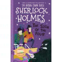 THE ILLUSTRATED COLLECTION - SHERLOCK HOLMES: THE SIGN OF THE FOUR