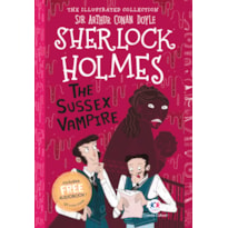 THE ILLUSTRATED COLLECTION - SHERLOCK HOLMES: THE SUSSEX VAMPIRE