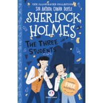 THE ILLUSTRATED COLLECTION - SHERLOCK HOLMES: THE THREE STUDENTS