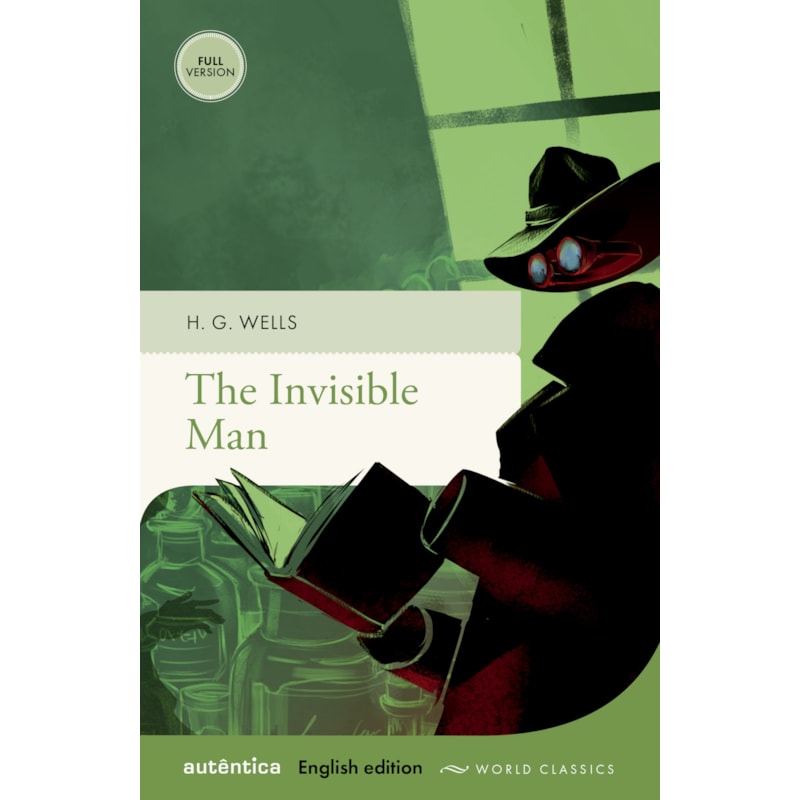 THE INVISIBLE MAN: (ENGLISH EDITION - FULL VERSION)