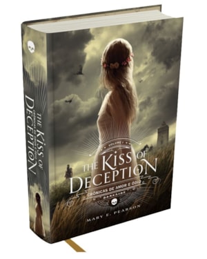 THE KISS OF DECEPTION - CRÔNICAS DE AMOR E ÓDIO - VOL. 1