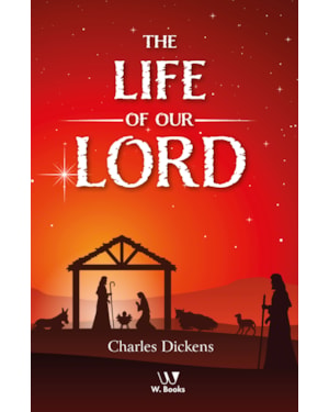 The Life of Our Lord