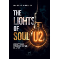 THE LIGHTS OF SOUL: O UNIVERSO PSÍQUICO DO U2: 50 ANOS