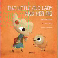 THE LITTLE OLD LADY AND HER PIG