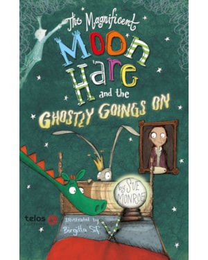 THE MAGNIFICENT MOON HARE AND THE GHOSTLY GOINGS ON - VOL. 3