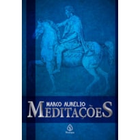 THE MEDITATIONS OF THE EMPEROR MARCUS AURELIUS ANTONINUS