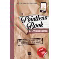 THE POINTLESS BOOK: UM LIVRO SEM NOÇÃO: UM LIVRO SEM NOÇÃO