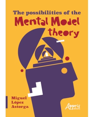 THE POSSIBILITIES OF THE MENTAL MODEL THEORY