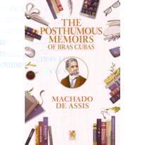 THE POSTHUMOUS MEMOIRS OF BRÁS CUBAS