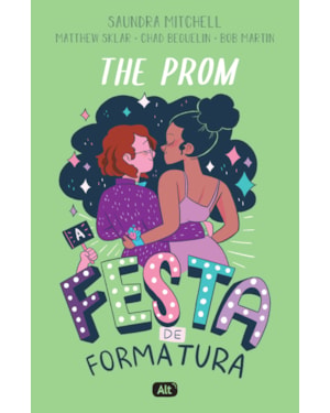 THE PROM: A FESTA DE FORMATURA