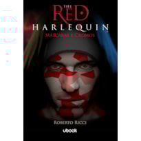 The Red Harlequin - Livro 1: Máscaras e cromos