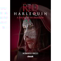 The Red Harlequin - Livro 3: A ascensão do arlequim