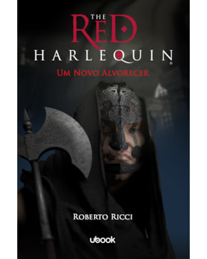The Red Harlequin - Livro 4: Um novo alvorecer