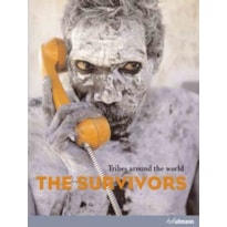 The survivors - tribes around the world The survivors - tribes around the world