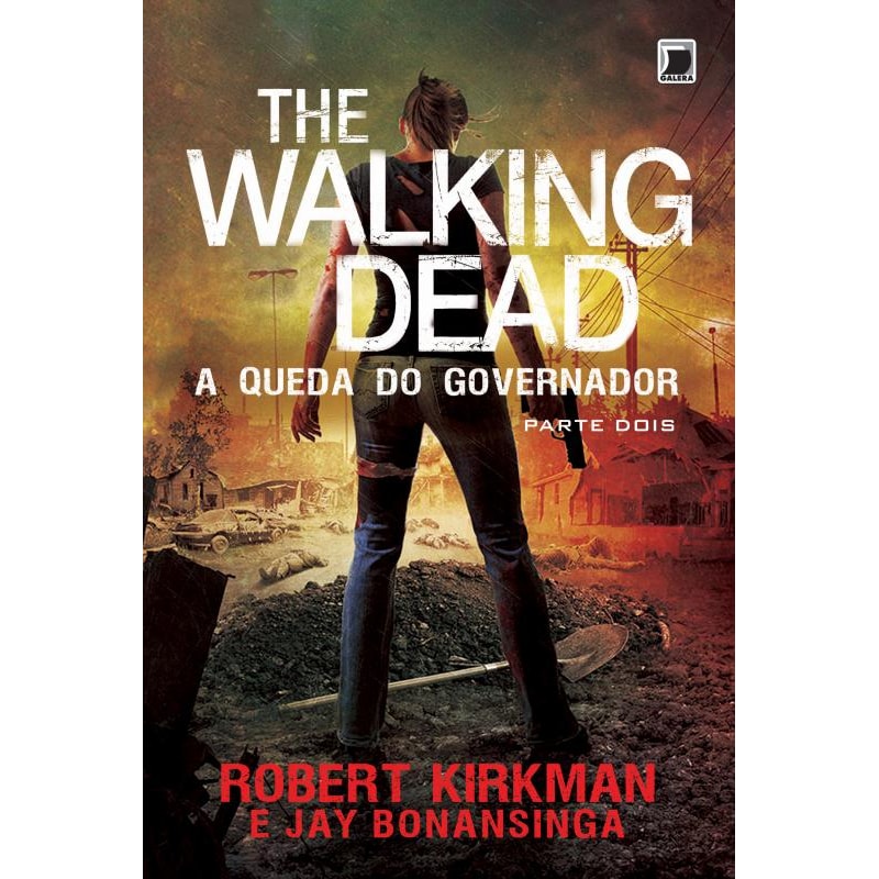 THE WALKING DEAD: A QUEDA DO GOVERNADOR - PARTE DOIS (VOL. 4)