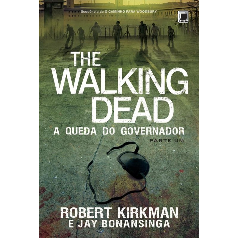 THE WALKING DEAD: A QUEDA DO GOVERNADOR (VOL. 3) - PARTE 1