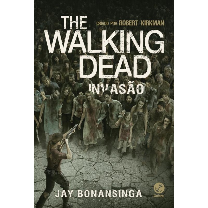 THE WALKING DEAD: INVASÃO (VOL. 6)