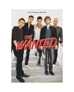 THE WANTED - BIOGRAFIA NAO AUTORIZADA - 1ª