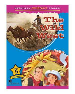 The Wild West / The Tall Tale Of Rex Rodeo